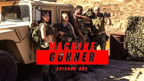 Machine Gunner – Episode 1 .